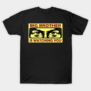 Big Brother Is Watching You T-Shirt